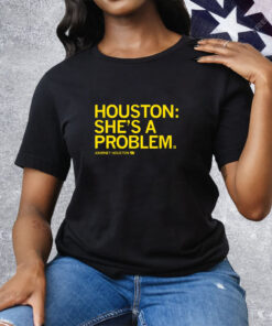 Journey Houston She's a problem Tee Shirt