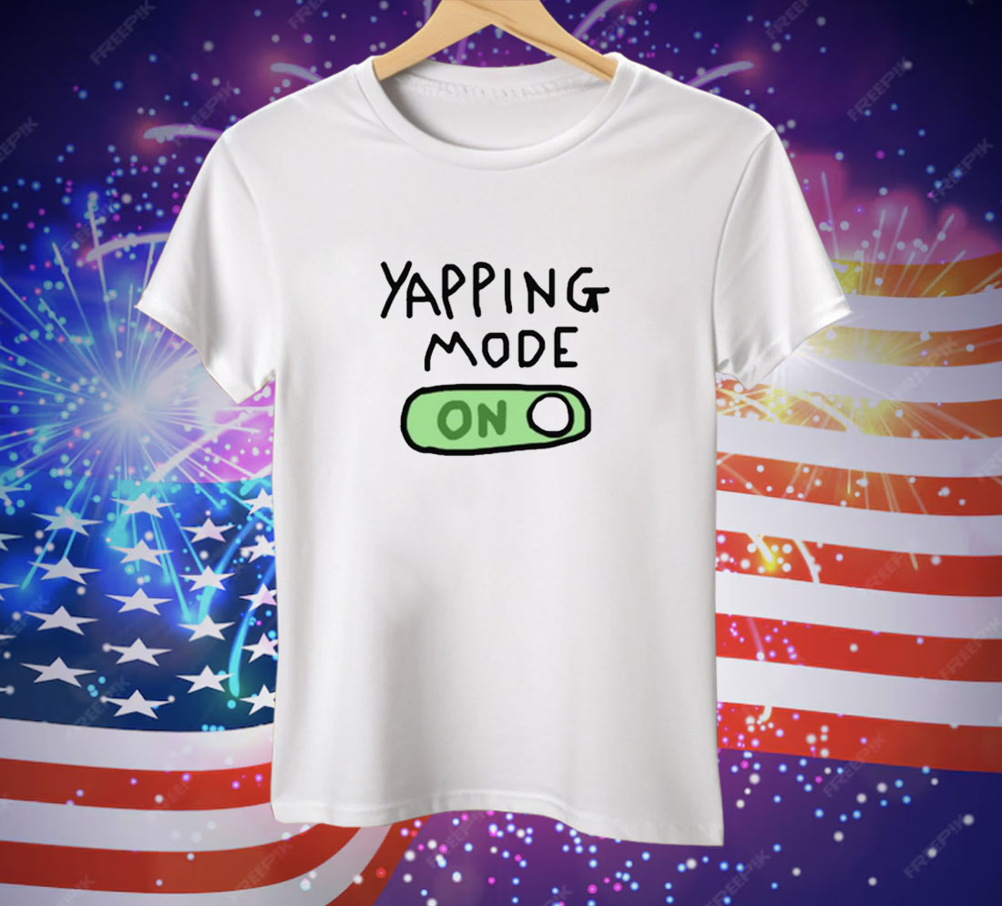 Limted Yapping Mode On Tee Shirt