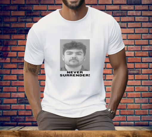 Nick Fuentes Never Surrender Tee Shirt