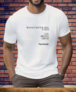 Paul Schrader Transcendental Style In Film Tee Shirt