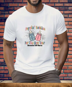 Poppin' Bottles For The New Year Neonatal ICU Nurse Tee Shirt