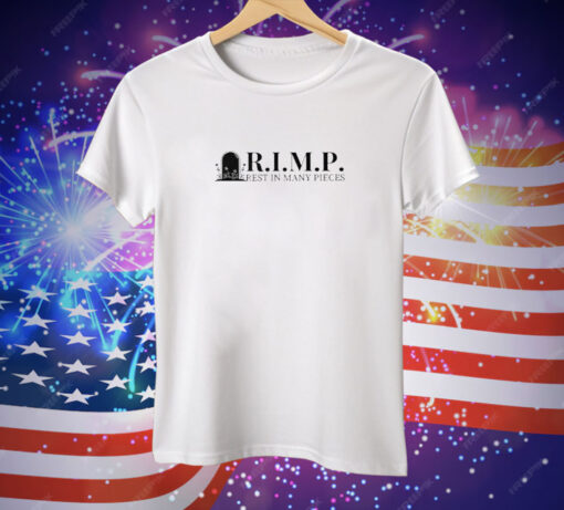 Rest In Many Pieces R.I.M.P Tee Shirt