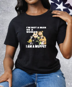 Silas Denver I'm Not A Man Or A Woman I Am A Muppet Tee Shirt