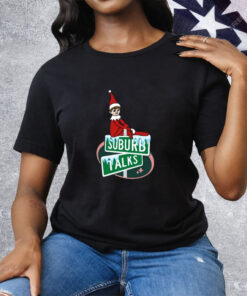 Suburb Talks Elf On The Shelf Tee Shirt