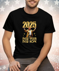 Trump 2025 New Year New Hope Tee Shirt