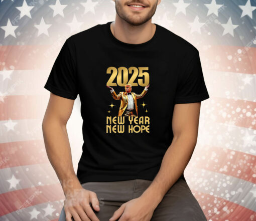 Trump 2025 New Year New Hope Tee Shirt