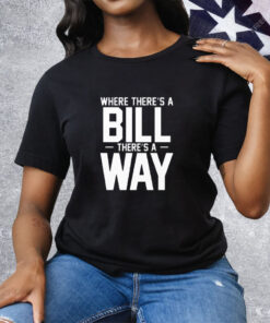 UNC Football Where There's A Bill There's A Way Tee Shirt