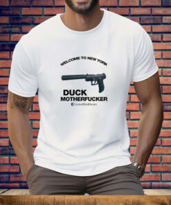 Welcome To New York Duck Motherfucker Tee Shirt