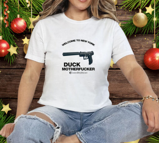 Welcome To New York Duck Motherfucker Tee Shirt