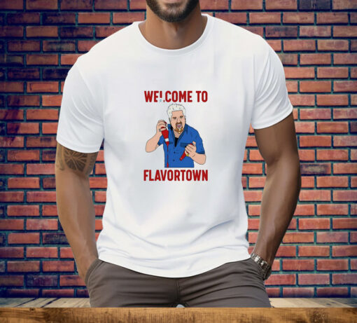 Welcome to Flavortown Tee Shirt