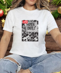 Women Unite Tee Shirt