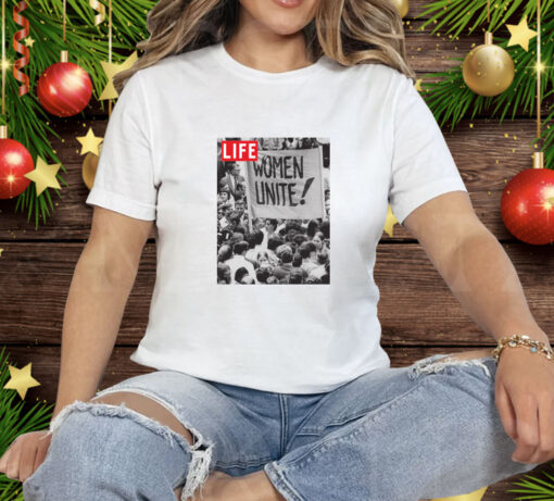 Women Unite Tee Shirt