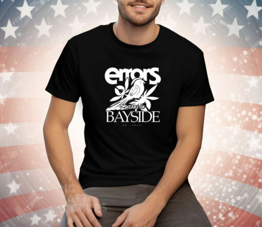 Errors 25 Years Of Bayside Tee Shirt