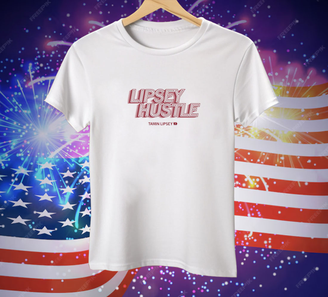 Lipsey Hustle Tee Shirt