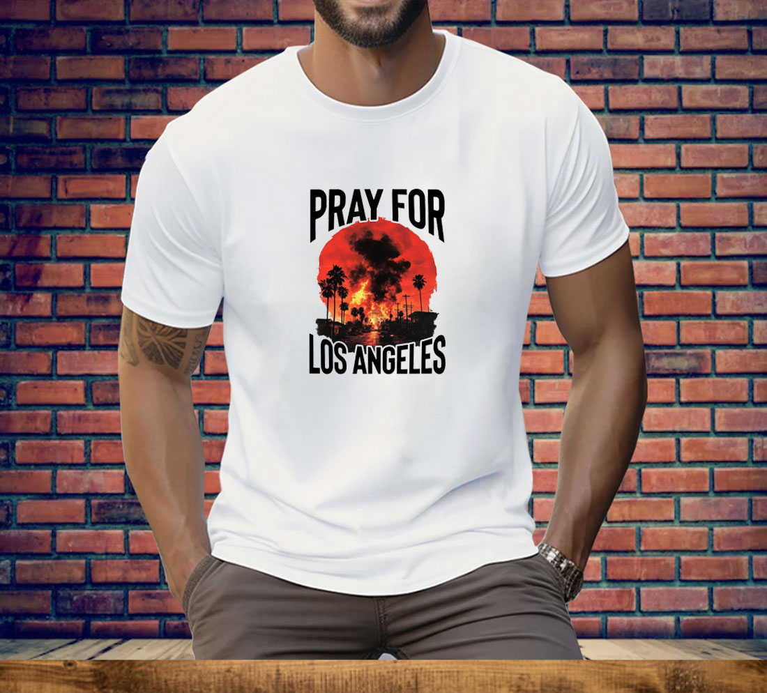 Los Angeles Wildfires Tee Shirt