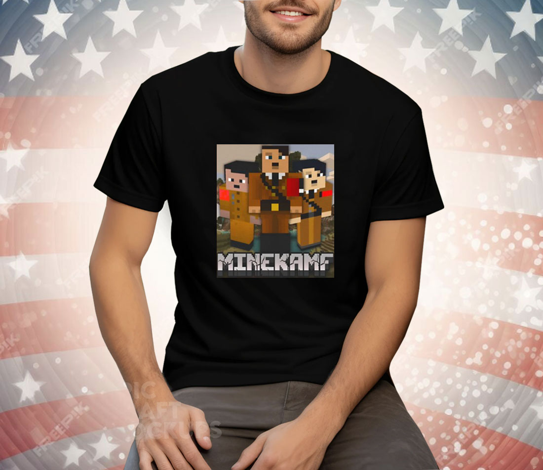 Mine Kamf Tee Shirt