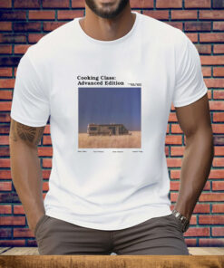 Penkmatters Cooking Class Advanced Edition Tee Shirt