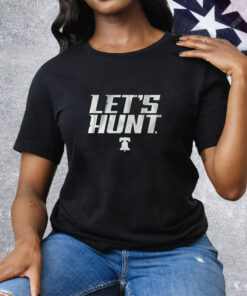 Philadelphia Football Let's Hunt Tee Shirt