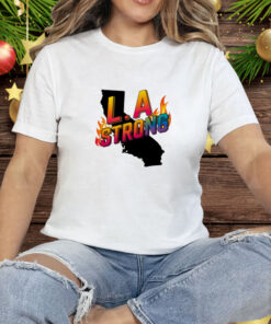 LA Strong Support California Tee Shirt