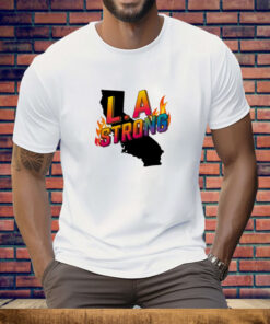 LA Strong Support California Tee Shirt