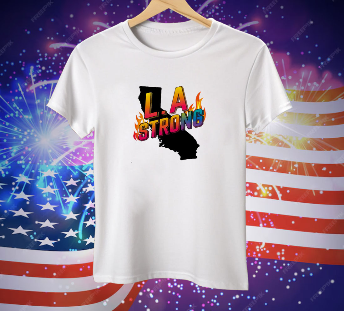 LA Strong Support California Tee Shirt