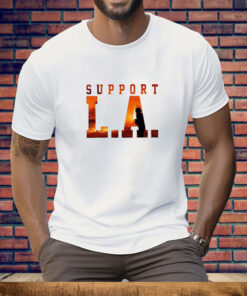 Support LA Fire Tee Shirt