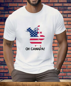 Trump Oh Canada Tee Shirt