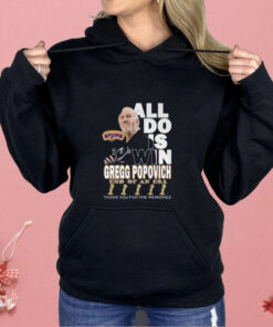 All I Do Is Win Gregg Popovich End Of An Era Shirt