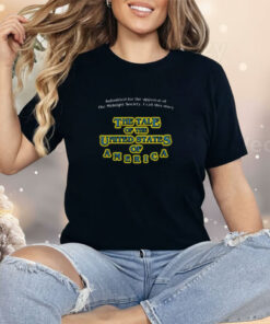Are You Afraid Of The Dark Submitted For The Approval Of The Midnight Society I Call This Story The Tale Of The United States Of America Shirt