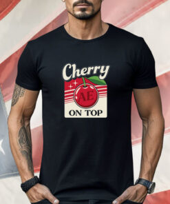 Armchair Expert Cherry On Top Shirt