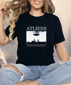 Atliens Leaving The World Behind Cover Shirt