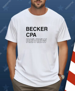 Becker Cpa Review Shirt
