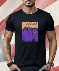 Don’t Fit In Fit The Fuck Out Shirt
