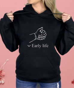 Early Life Shirt