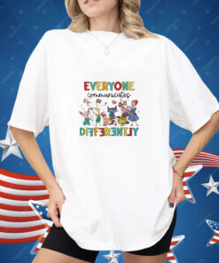 Everyone Communicates Differently Autism Awareness Shirt