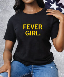 Fever Girl Tee Shirt