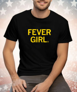 Fever Girl Tee Shirt