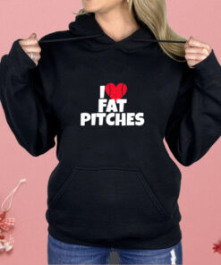 I Love Fat Pitches Shirt