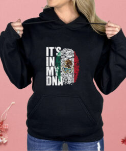 It’s In DNA Mexican Shirt