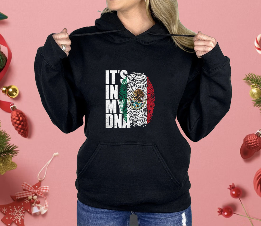 It’s In DNA Mexican Shirt