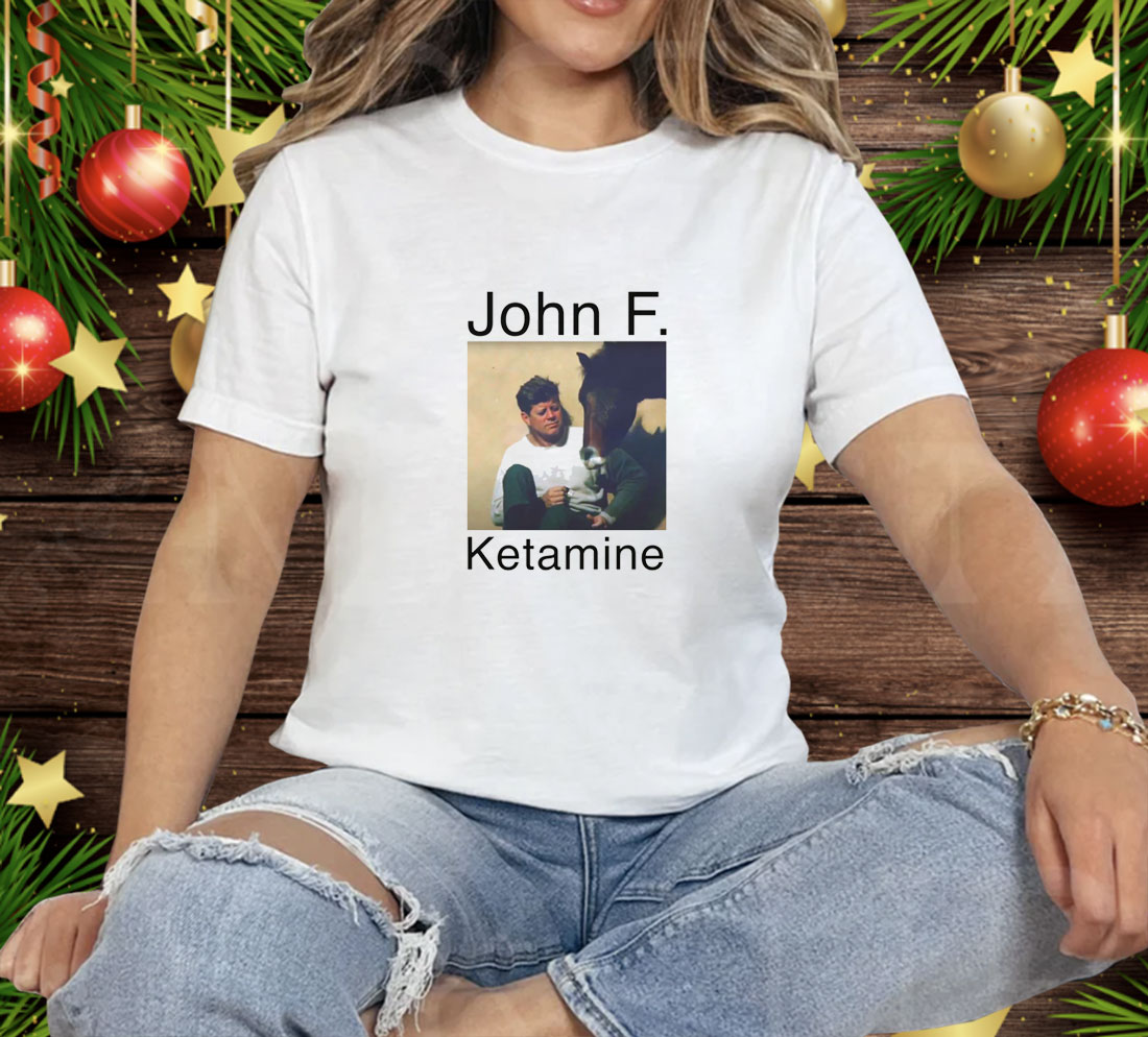 John F Ketamine Tee Shirt