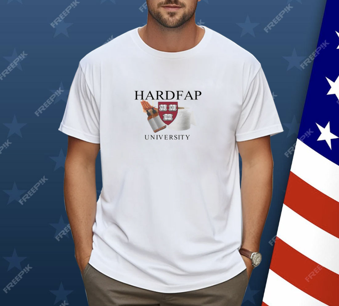 Limted Hardfap University Shirt