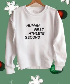 Limted Human First Athlete Second Shirt