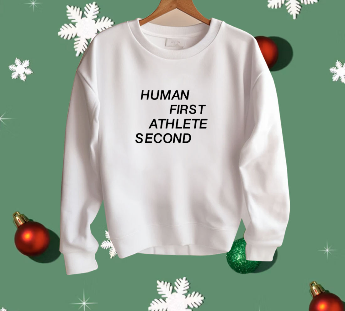 Limted Human First Athlete Second Shirt