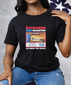 Lockheed Martin We Bring The Boom Tee Shirt