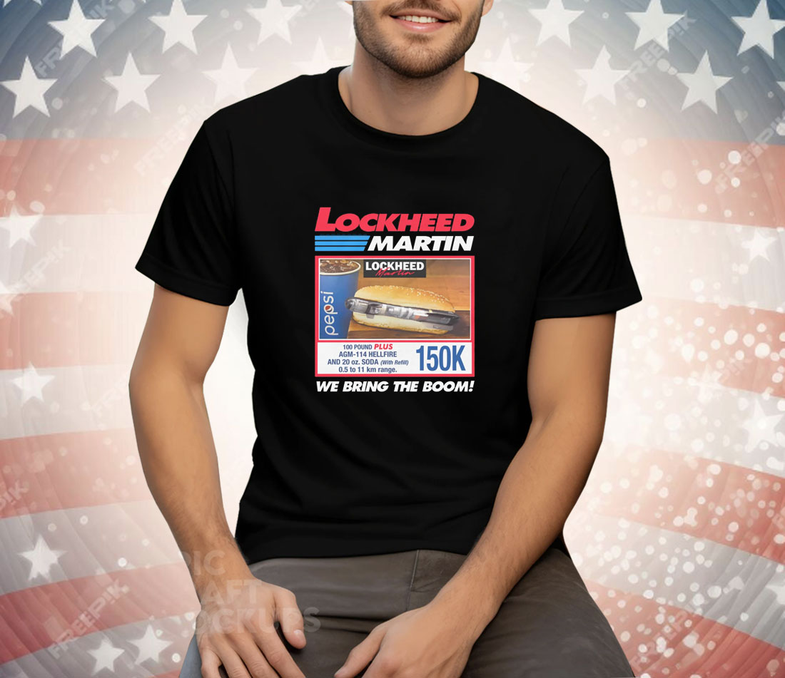 Lockheed Martin We Bring The Boom Tee Shirt