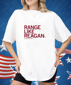 Range Like Reagan Shirt
