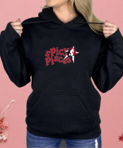 Spicy Pisces Shirt