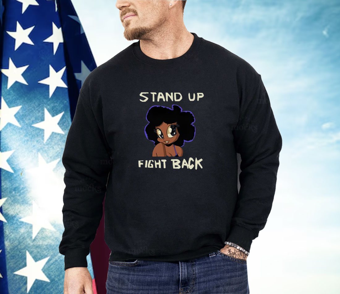 Stand Up Fight Back Shirt