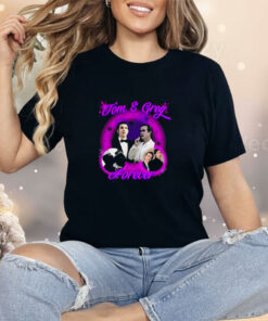 Tom And Greg Forever Shirt